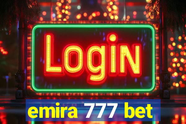 emira 777 bet